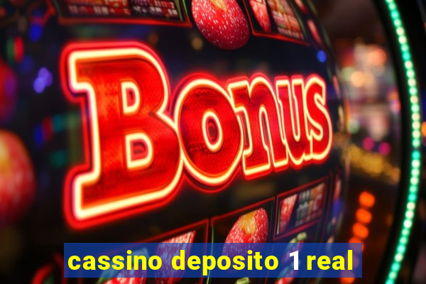 cassino deposito 1 real